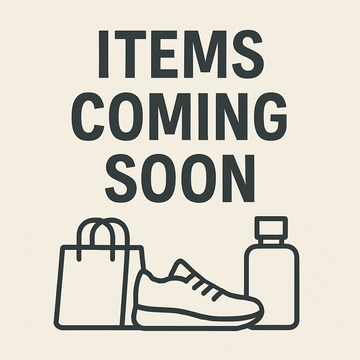 Items Coming Soon