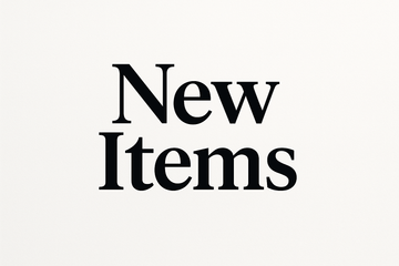 NEW ITEMS
